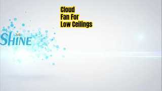 Lampa Cloud Fan do niskich sufitów